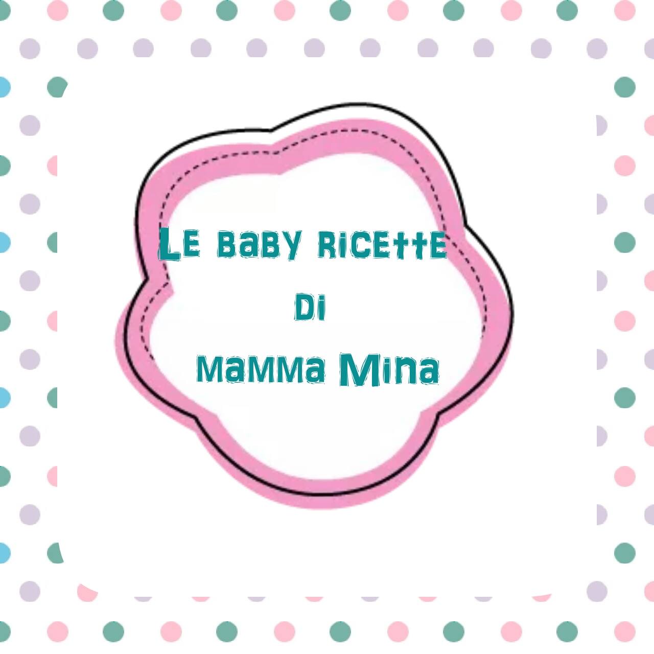 Le Baby ricette di mamma Mina