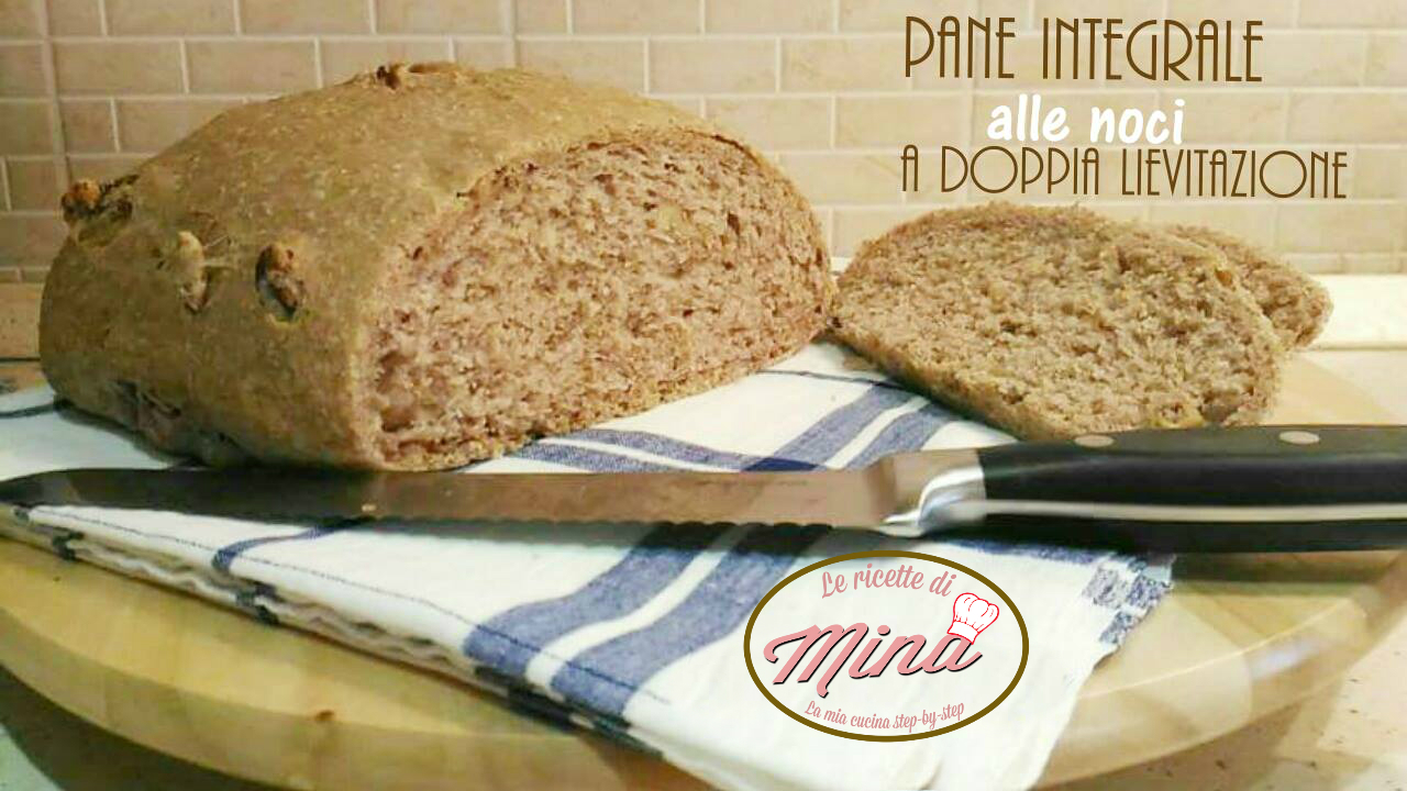 Pane integrale alle noci a doppia lievitazione