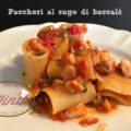 Paccheri al sugo di baccalà