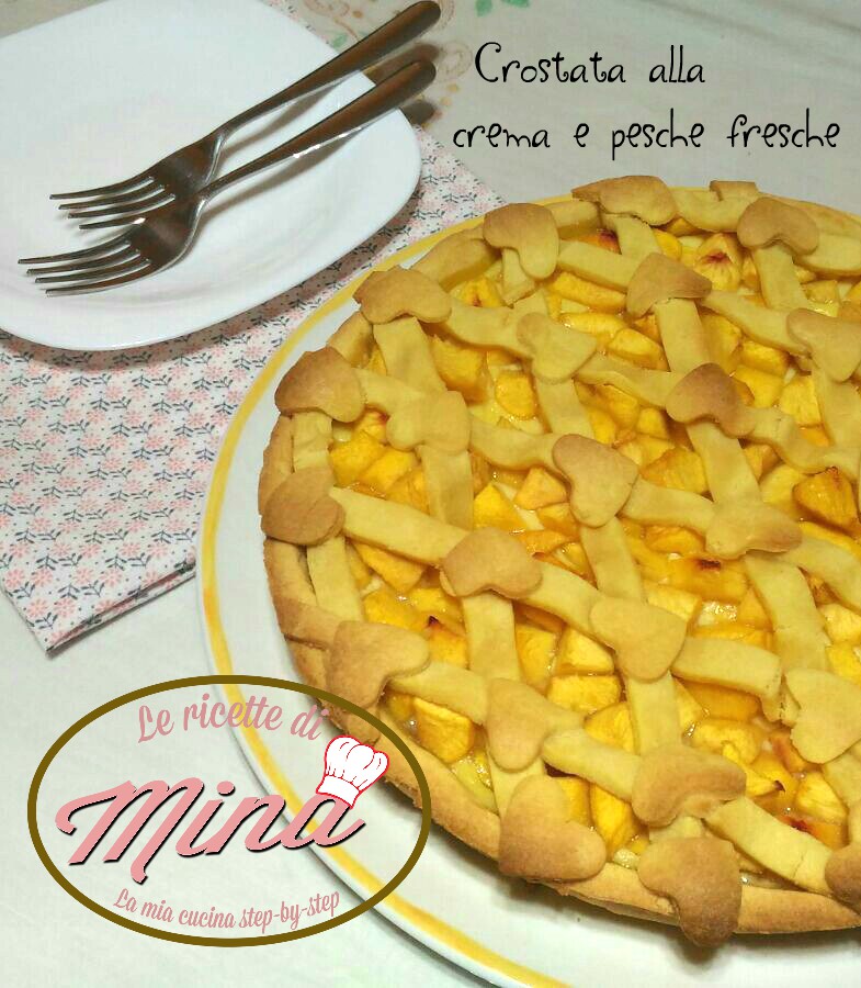 Crostata alla crema e pesche fresche