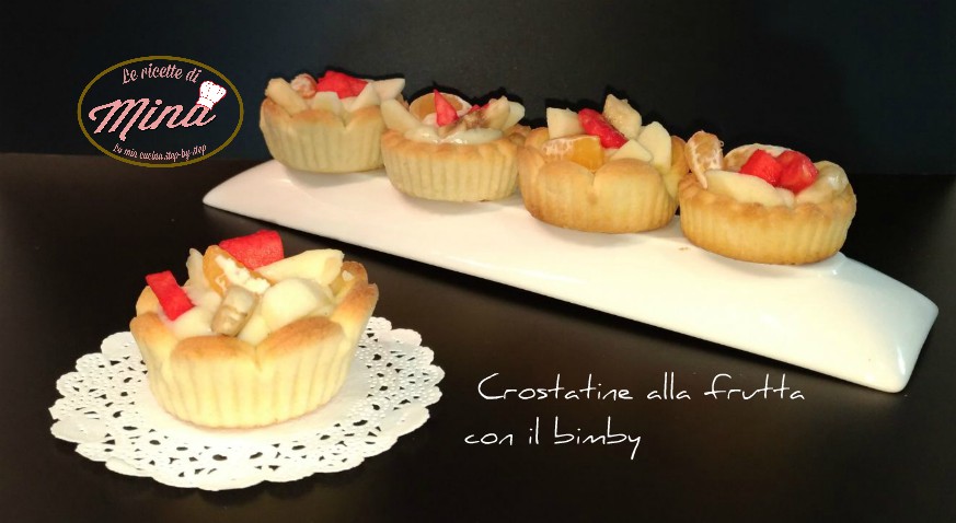 Crostatine di frolla alla frutta con il bimby