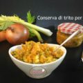 Conserva di trito per soffritto