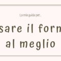 Usare al meglio il forno