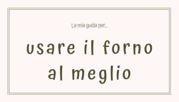 Usare al meglio il forno