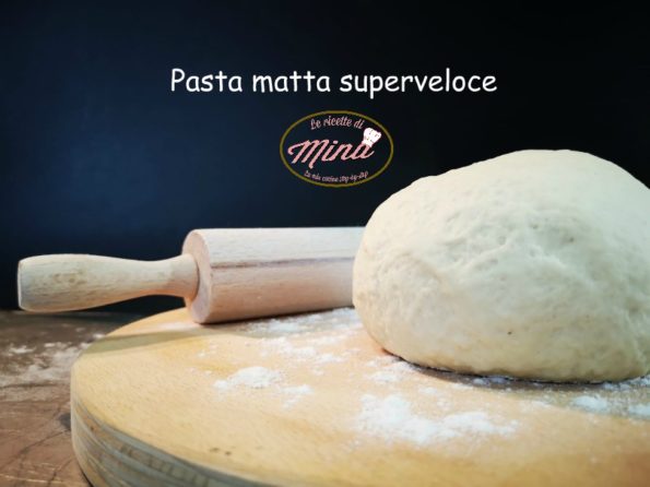 Pasta matta super veloce