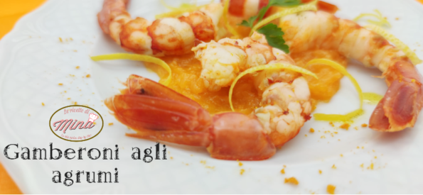 Gamberoni agli agrumi