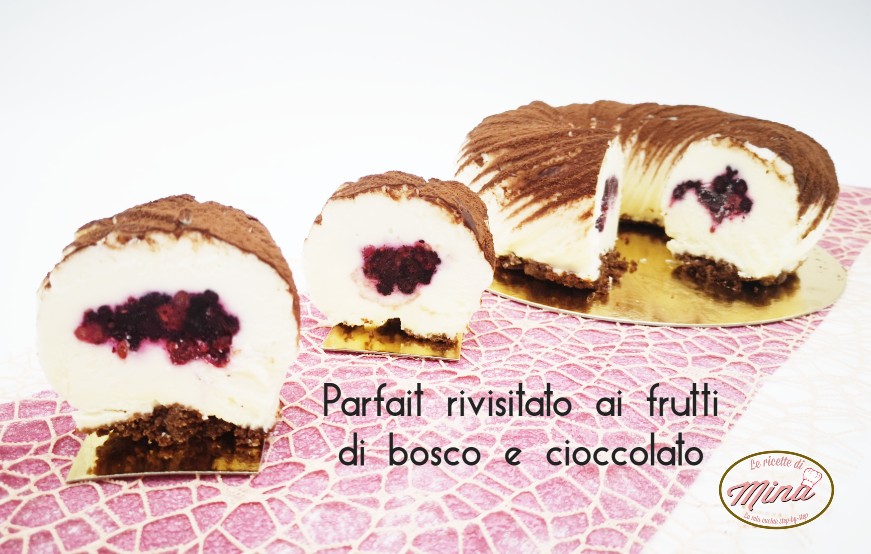 Parfait rivisitato ai frutti di bosco e cioccolato