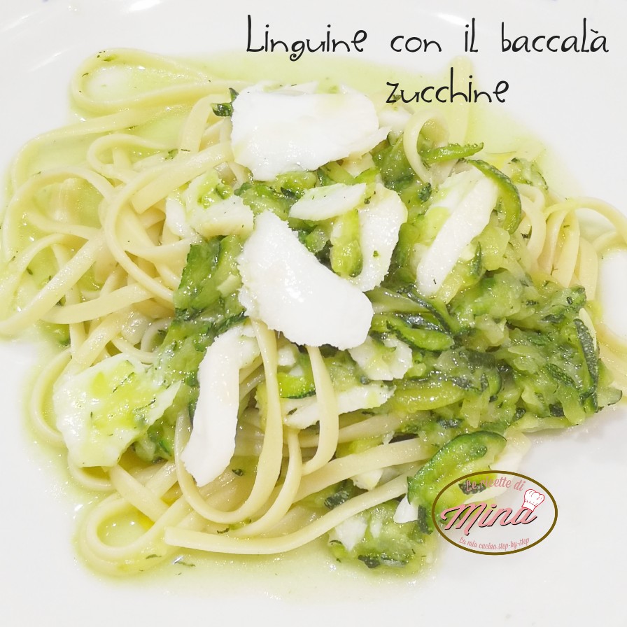 Linguine con il baccalà e zucchine